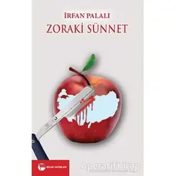 Zoraki Sünnet - İrfan Palalı - Belge Yayınları