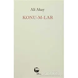 Konu-m-lar - Ali Akay - Belge Yayınları