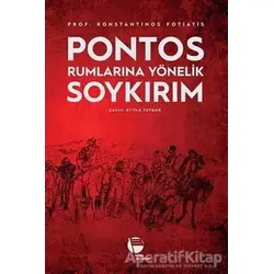 Pontos Rumlarına Yönelik Soykırım - Konstantinos Fotiatis - Belge Yayınları