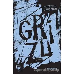 Grizu 3 - Harlanış - Muzaffer Oruçoğlu - Belge Yayınları