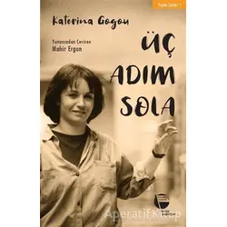 Üç Adım Sola - Katerina Gogou - Belge Yayınları