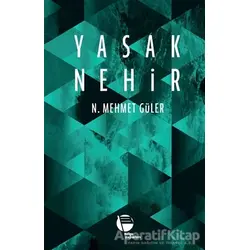 Yasak Nehir - N. Mehmet Güler - Belge Yayınları