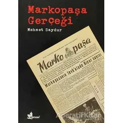 Markopaşa Gerçeği - Mehmet Saydur - Çınar Yayınları