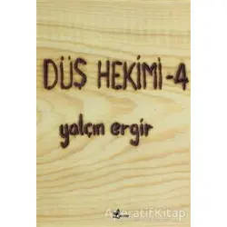 Düş Hekimi 4 - Yalçın Ergir - Çınar Yayınları