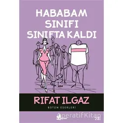 Hababam Sınıfı Sınıfta Kaldı - Rıfat Ilgaz - Çınar Yayınları
