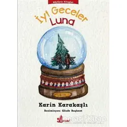 İyi Geceler Luna - Karin Karakaşlı - Çınar Yayınları