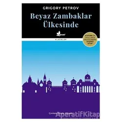 Beyaz Zambaklar Ülkesinde - Grigori Spiridonoviç Petrov - Çınar Yayınları