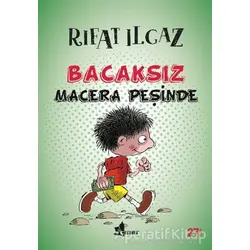 Bacaksız Macera Peşinde - Rıfat Ilgaz - Çınar Yayınları