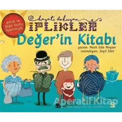 Değerin Kitabı - Hayatı Dokuyan İplikler - Nazlı Eda Noyan - Çınar Yayınları