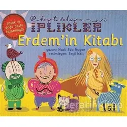 Erdemin Kitabı - Hayatı Dokuyan İplikler - Nazlı Eda Noyan - Çınar Yayınları