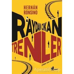 Raydan Çıkan Trenler - Hernan Ronsino - Çınar Yayınları