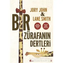 Bir Zürafanın Dertleri - Jory John - Çınar Yayınları