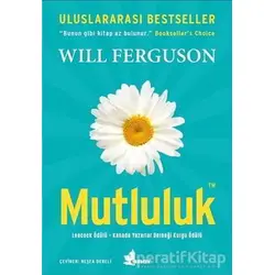 Mutluluk - Will Ferguson - Çınar Yayınları