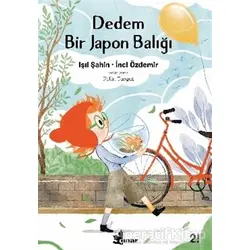 Dedem Bir Japon Balığı - Işıl Şahin - Çınar Yayınları