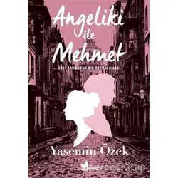 Angeliki ile Mehmet - Yasemin Özek - Çınar Yayınları
