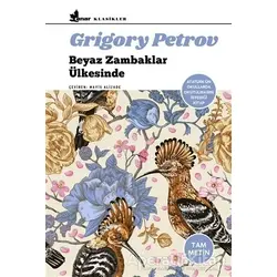 Beyaz Zambaklar Ülkesinde - Grigori Spiridonoviç Petrov - Çınar Yayınları
