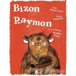 Bizon Raymon - Lou Beauchesne - Çınar Yayınları
