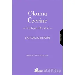 Okuma Üzerine - Lafcadio Hearn - Çınar Yayınları