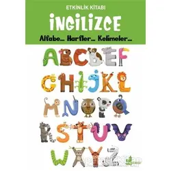 İngilizce Alfabe... Harfler... Kelimeler... - Etkinlik Kitabı - Kolektif - Çınar Yayınları