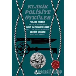 Klasik Polisiye Öyküler - Anna Katharine Green - Çınar Yayınları