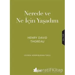 Nerede ve Ne için Yaşadım - Henry David Thoreau - Çınar Yayınları