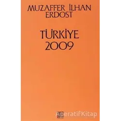 Türkiye 2009 - Muzaffer İlhan Erdost - Onur Yayınları