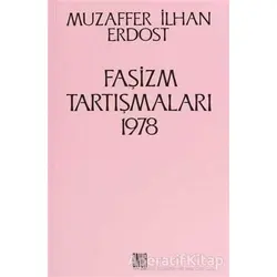 Faşizm Tartışmaları 1978 - Muzaffer İlhan Erdost - Onur Yayınları