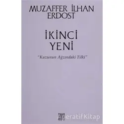 İkinci Yeni - Kuzunun Ağzındaki Tilki - Muzaffer İlhan Erdost - Onur Yayınları
