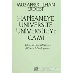 Hapisaneye Üniversite Üniversiteye Cami - Muzaffer İlhan Erdost - Onur Yayınları