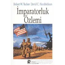 İmparatorluk Özlemi - Robert W. Tucker - Pınar Yayınları