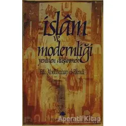 İslam ve Modernliği Yeniden Düşünmek - Abdülvahap el-Efendi - Pınar Yayınları