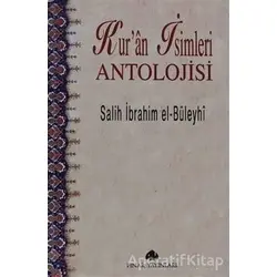 Kur’an İsimleri Antolojisi - Salih İbrahim el-Büleyhi - Pınar Yayınları