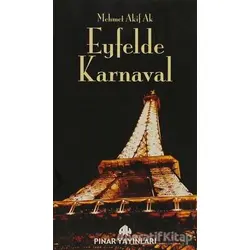Eyfelde Karnaval - Mehmet Akif Ak - Pınar Yayınları