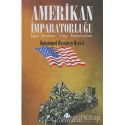 Amerikan İmparatorluğu - Muhammed Hasaneyn Heykel - Pınar Yayınları