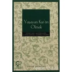 Yaşayan Kur’an Olmak - Mustafa Aydın - Pınar Yayınları