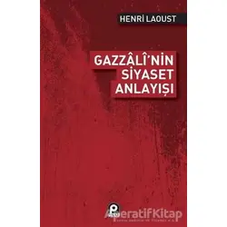 Gazzalinin Siyaset Anlayışı - Henri Laoust - Pınar Yayınları