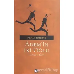 Ademin İki Oğlu - Alpay Bozdağ - Pınar Yayınları