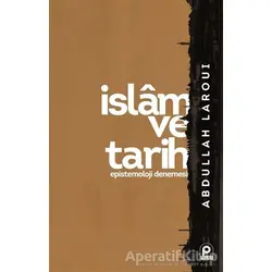 İslam ve Tarih - Abdullah Laroui - Pınar Yayınları