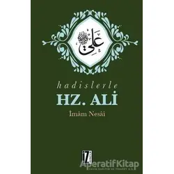 Hadislerle Hz. Ali - İmam Nesai - İz Yayıncılık