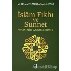 İslam Fıkhı ve Sünnet - Muhammed Mustafa el-Azami - İz Yayıncılık