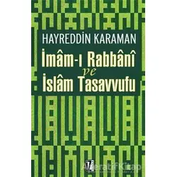 İmam’ı Rabbani ve İslam Tasavvufu - Hayreddin Karaman - İz Yayıncılık