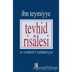 Tevhid Risalesi - Takiyyuddin İbn Teymiyye - İz Yayıncılık