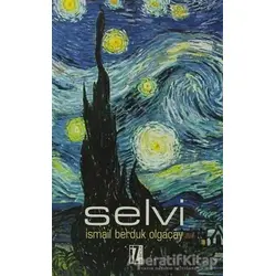 Selvi - İsmail Berduk Olgaçay - İz Yayıncılık