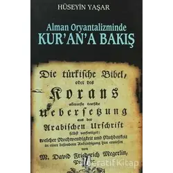 Alman Oryantalizminde Kur’an’a Bakış - Hüseyin Yaşar - İz Yayıncılık