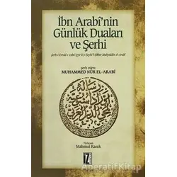 İbn Arabi’nin Günlük Duaları ve Şerhi - Muhammed Nur El-Arabi - İz Yayıncılık
