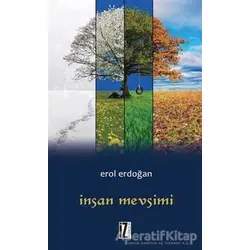 İnsan Mevsimi - Erol Erdoğan - İz Yayıncılık