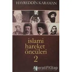 İslami Hareket Öncüleri - 2 - Hayreddin Karaman - İz Yayıncılık