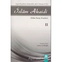 İslam Akaidi Cilt: 2 - Şeyh Ebu Hasen Siraceddin Ali b. Osman el-Uşi - Marifet Yayınları