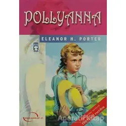 Pollyanna - Eleanor H. Porter - Timaş Çocuk - Klasikler
