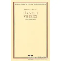 Tiyatro ve İkizi - Antonin Artaud - Yapı Kredi Yayınları